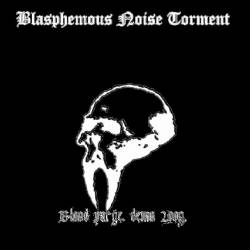Blasphemous Noise Torment : Blood Purge Blasphemous Noise Torment : Blood Purge